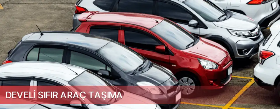 Develi İlçemi Sıfır Araç Taşıma